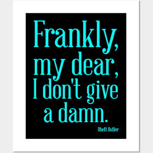 Frankly, my dear, I don’t give a damn Posters and Art